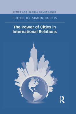 Simon Curtis - The Power of Cities in International Relations