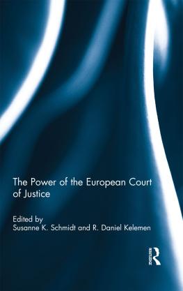 Susanne K. Schmidt The Power of the European Court of Justice