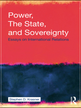 Stephen D. Krasner - Power, the State, and Sovereignty: Essays on International Relations