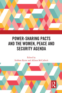 Siobhan Byrne - Power-Sharing Pacts and the Women Peace and Security Agenda