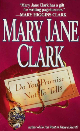 Mary Jane Clark - Do You Promise Not to Tell?