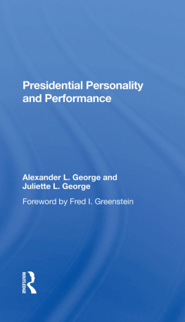 Alexander L. George - Presidential Personality and Performance