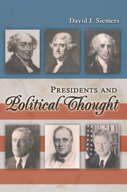 David Siemers - Presidents and Political Thought