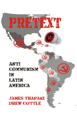 James Trapani Pretext: Anti-Communism in Latin America