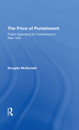 Douglas Mcdonald - The Price of Punishment: Public Spending for Corrections in New York