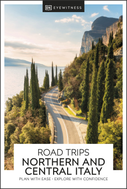 DK Eyewitness - DK Eyewitness Road Trips Northern & Central Italy (Travel Guide)