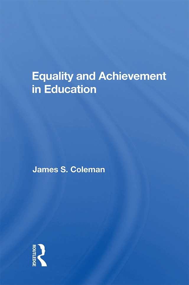 Equality and Achievement in Education Social Inequality Series Marta Tienda - photo 1