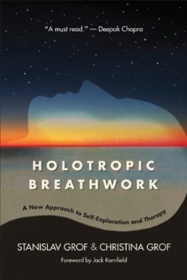 Stanislav Grof - Holotropic Breathwork: A New Approach to Self-Exploration and Therapy