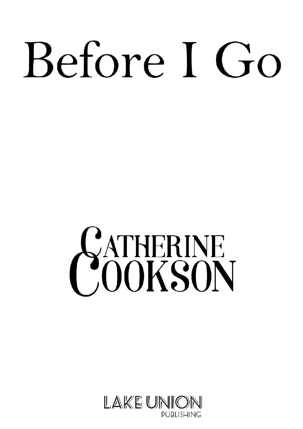 Text copyright 2017 The Trustees of the Catherine Cookson Trust All rights - photo 2