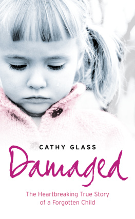 Cathy Glass - Damaged, A Babys Cry and The Night the Angels Came 3-in-1 Collection
