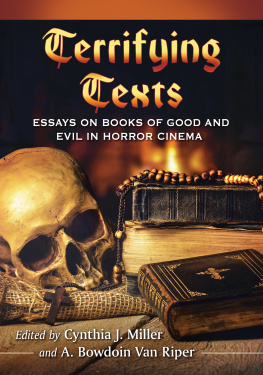 Cynthia J. Miller - Terrifying Texts: Essays on Books of Good and Evil in Horror Cinema