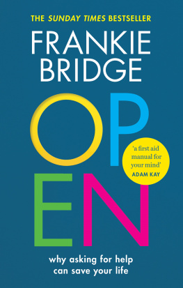 Bridge Frankie - Open : Why Asking for Help Can Save Your Life