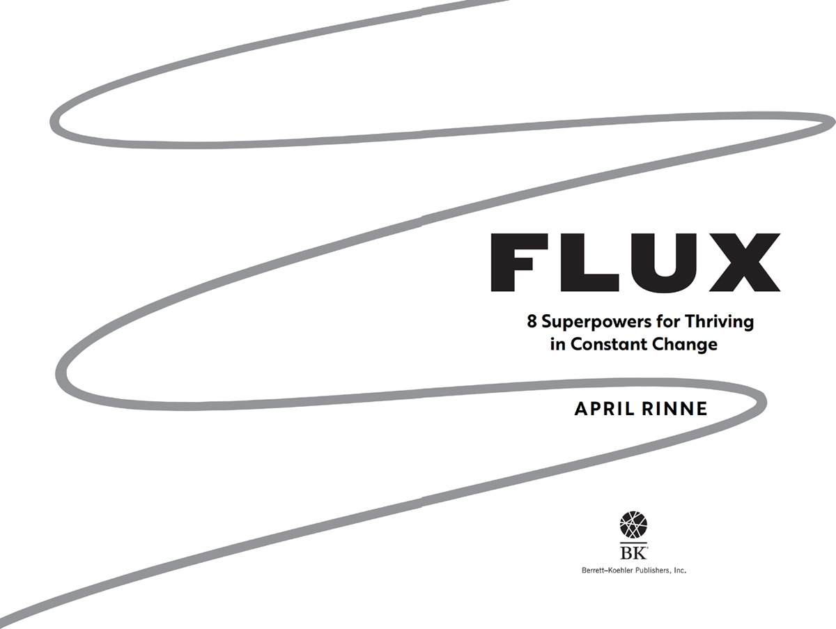 Flux Copyright 2021 by April Rinne All rights reserved No part of this - photo 2