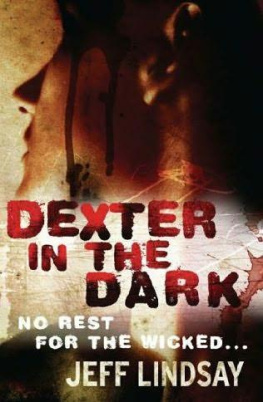 Jeff Lindsay Dexter in the Dark: A Novel