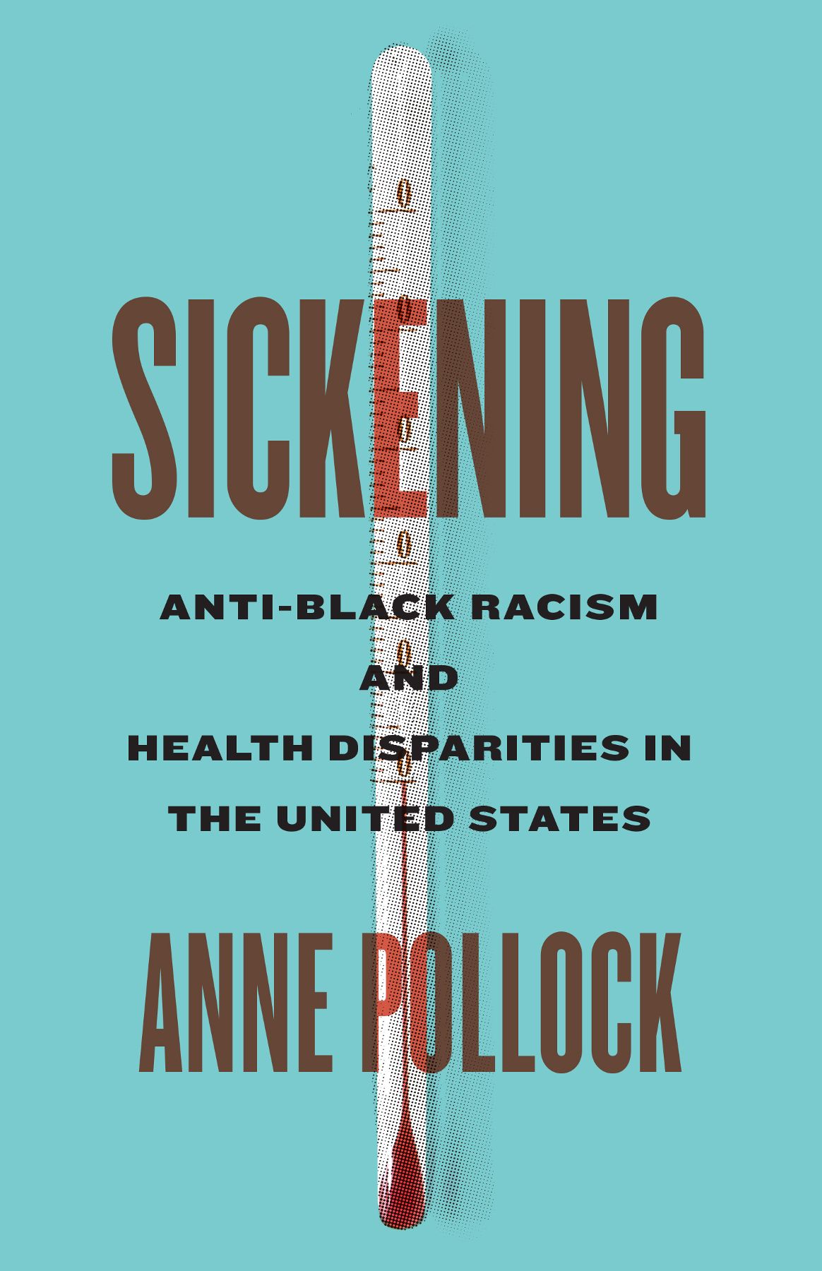 Sickening Sickening Anti-Black Racism and Health Disparities in the United - photo 1