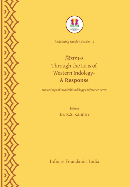 (Ed.) Dr. K.S. Kannan - ŚĀSTRAS THROUGH THE LENS OF WESTERN INDOLOGY - A RESPONSE