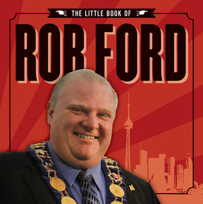 The Little Book of Rob Ford - image 1