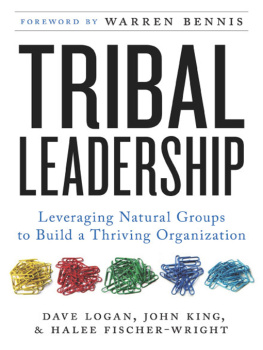 Dave Logan - Tribal Leadership: Leveraging Natural Groups to Build a Thriving Organization