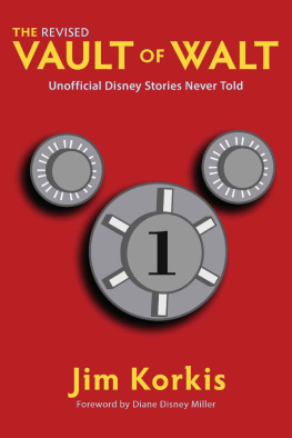 Jim Korkis - The Revised Vault of Walt: Unofficial Disney Stories Never Told