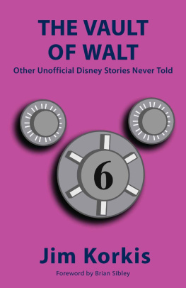 Jim Korkis The Vault of Walt (Volume 6): Other Unofficial Disney Stories Never Told