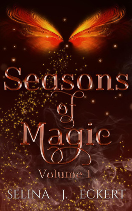 Selina J. Eckert - Seasons of Magic Volume 1