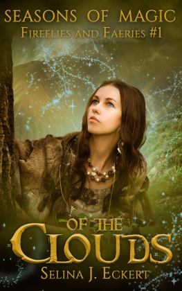 Selina J. Eckert - Of the Clouds (Fireflies & Faeries, #1)