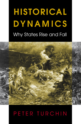 Peter Turchin - Historical Dynamics: Why States Rise and Fall (Princeton Studies in Complexity, 26)