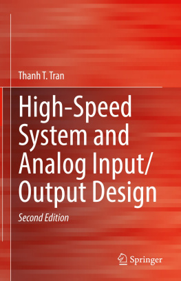 Thanh T. Tran - High-Speed System and Analog Input/Output Design