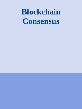 Imran Bashir - Blockchain Consensus: An Introduction to Classical, Blockchain, and Quantum Consensus Protocols