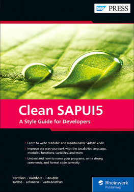 Daniel Bertolozi - Clean SAPUI5: A Style Guide for Developers (SAP PRESS)