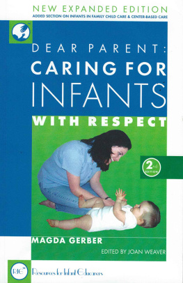 Magda Gerber Dear Parent Caring For Infants With Respect Expanded Edition