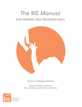 Magda Gerber - The RIE Manual for Parents and Professionals Expanded Edition