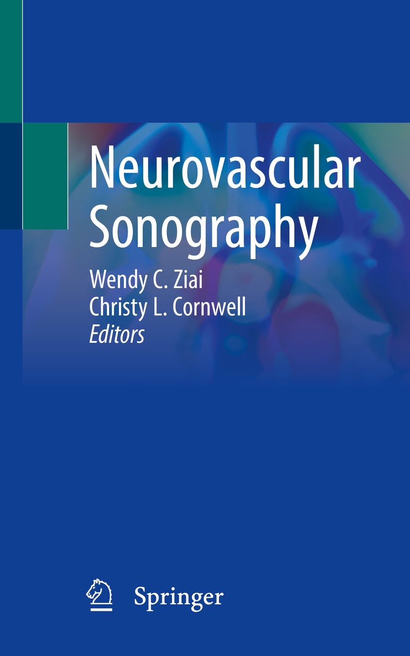 Book cover of Neurovascular Sonography Editors Wendy C Ziai and Christy - photo 1