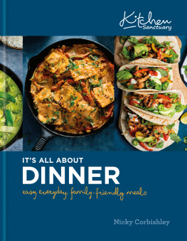 Corbishley It’s All About Dinner: Easy, everyday, family-friendly meal