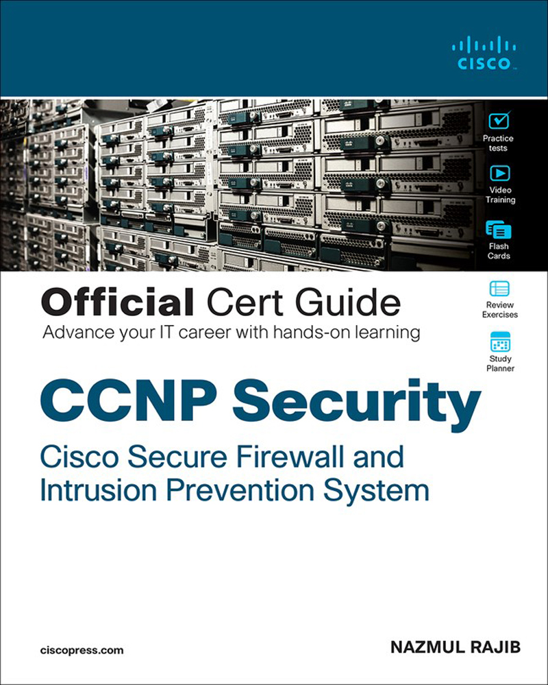 CCNP Security Cisco Secure Firewall and Intrusion Prevention System Official - photo 1