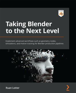 Arijan Belec Blender 3D Incredible Models: A comprehensive guide to hard-surface modeling, procedural texturing, and rendering