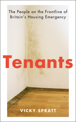 Vicky Spratt - Tenants: The People on the Frontline of Britains Housing Emergency