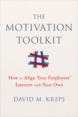 David Kreps The Motivation Toolkit: How to Align Your Employees Interests with Your Own