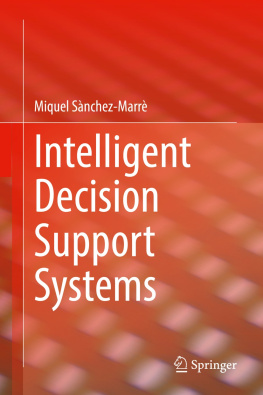 Miquel Sànchez-Marrè - Intelligent Decision Support Systems