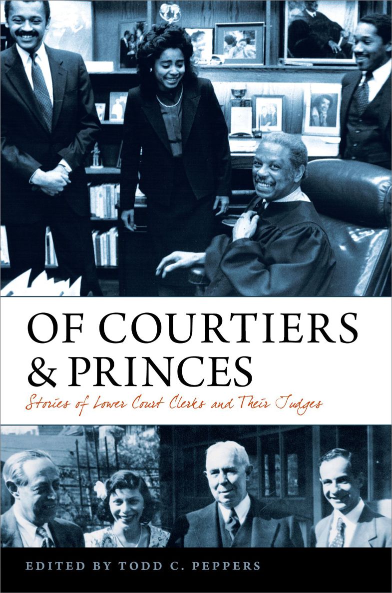 Of Courtiers Princes CONSTITUTIONALISM AND DEMOCRACY Gregg Ivers and Kevin T - photo 1