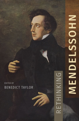 Benedict Taylor Rethinking Mendelssohn