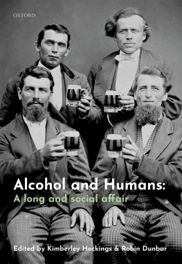 Kimberley Hockings Alcohol and Humans: A Long and Social Affair