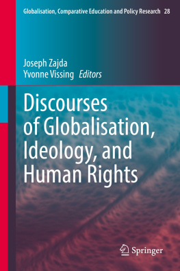 Joseph Zajda - Discourses of Globalisation, Ideology, and Human Rights