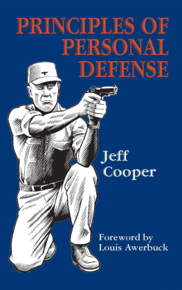 Jeff Cooper - Principles of Personal Defense