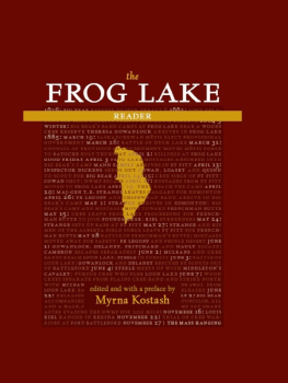 Myrna Kostash - The Frog Lake Reader