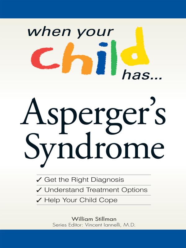 when your Child has Aspergers Syndrome Get the Right Diagnosis - photo 1