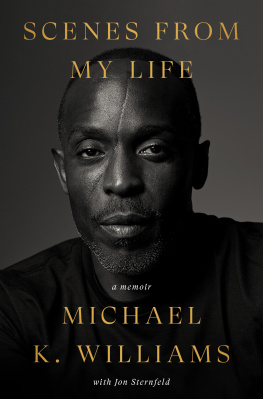 Michael K. Williams Scenes from My Life: A Memoir