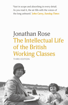 Jonathan Rose - The Intellectual Life of the British Working Classes