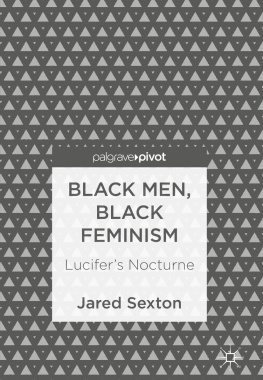 Jared Sexton Black Men, Black Feminism : Lucifer’s Nocturne