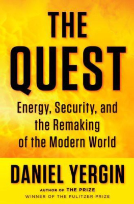 Daniel Yergin - The Quest: Energy, Security, and the Remaking of the Modern World